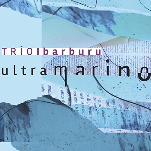 Trio Ibarburu - Ultramarino